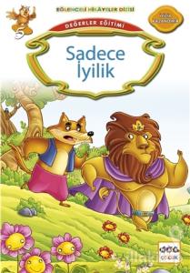 Değerler Eğitimi : Sadece İyilik