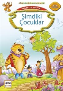 Değerler Eğitimi : Şimdiki Çocuklar