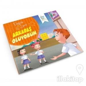 Değerler Serisi 6 - Arkadaş Oluyorum