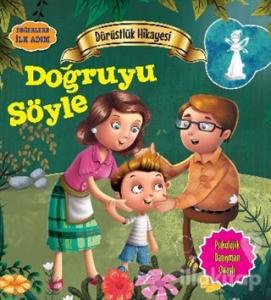 Değerlere İlk Adım - Dürüstlük Hikayesi: Doğruyu Söyle