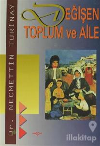 Değişen Toplum ve Aile