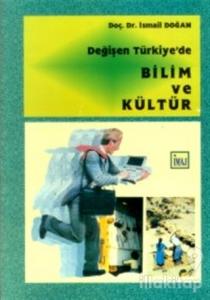 Değişen Türkiye'de Bilim ve Kültür