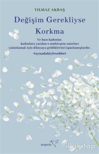 Değişim Gerekliyse Korkma