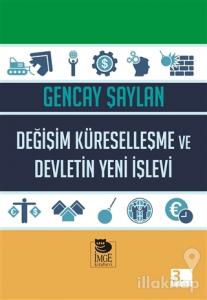 Değişim, Küreselleşme ve Devletin Yeni İşlevi
