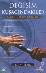 Değişim Kuşağındakiler Kişisel Gelişim Öncüleri