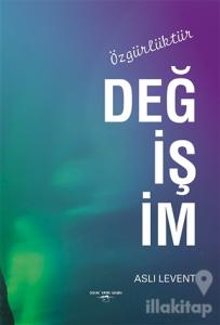 Değişim Özgürlüktür