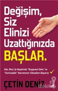 Değişim Siz Elinizi Uzattığınızda Başlar