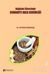 Değişim Sürecinde Osmaniye Halk Hekimliği