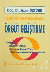 Değişim Yöntemine Çağdaş Yaklaşım - Örgüt Geliştirme
