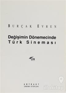 Değişimin Dönemecinde Türk Sineması