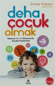 Deha Çocuk Olmak