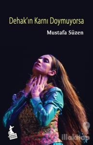 Dehak'ın Karnı Doymuyorsa