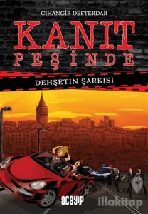 Dehşetin Şarkısı - Kanıt Peşinde (Ciltli)
