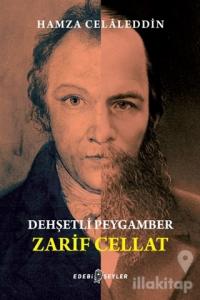Dehşetli Peygamber - Zarif Cellat