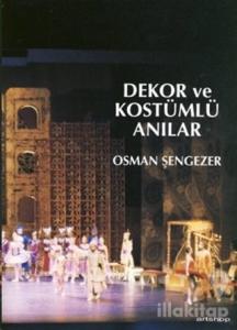 Dekor ve Kostümlü Anılar