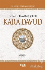 Delail-i Hayrat Şerhi Kara Davud (2. Hamur - İthal Kağıt) (Ciltli)