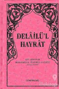 Delailü'l Hayrat (Pembe Kapak, Hafız Boy) (Ciltli)