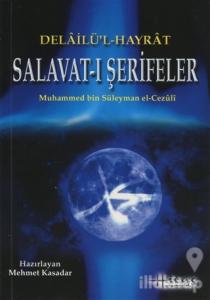 Delailü'l Hayrat Salavat-ı Şerifeler