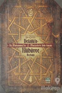 Delailu'n-Nübüvve 4 (Ciltli)