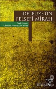 Deleuze'ün Felsefi Mirası