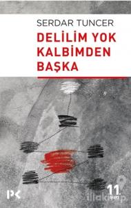 Delilim Yok Kalbimden Başka