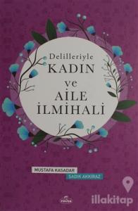 Delilleriyle Kadın ve Aile İlmihali (Ciltli, Şamua)