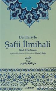 Delilleriyle Şafii İlmihali (Ciltli)