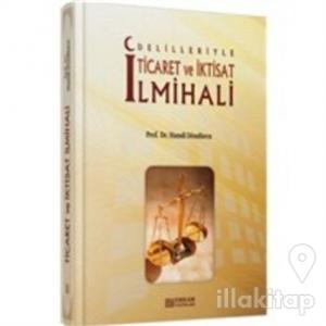 Delilleriyle Ticaret ve İktisat İlmihali