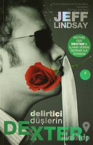 Delirtici Düşlerin Dexter'ı