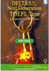 Delta's Key to the Next Generation TOEFL Tests Advanced Skill Practice Writing