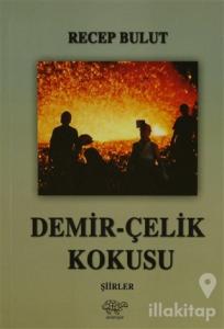 Demir-Çelik Kokusu