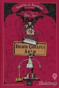 Demir Çoraplı Adam (Ciltli)