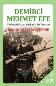 Demirci Mehmet Efe ve Denizli Faciası Hakkında Bir Tartışma