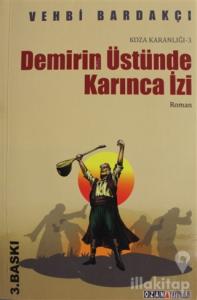 Demirin Üstünde Karınca İzi