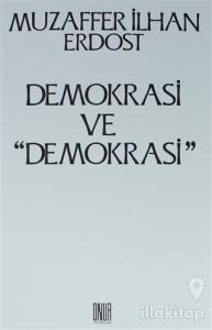 Demokrasi ve ''Demokrasi''