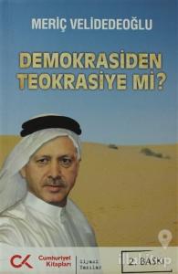 Demokrasiden Teokrasiye mi?