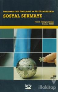 Demokrasinin Gelişmesi ve Sürdürebilirlikte Sosyal Sermaye