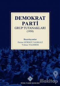 Demokrat Parti Grup Tutanakları (1950) (Ciltli)