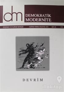 Demokratik Modernite Düşünce ve Kuram Dergisi Sayı : 24 Haziran-Temmuz-Ağustos 2018