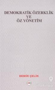 Demokratik Özerklik ve Öz Yönetim