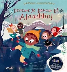 Denemeye Devam Et Alaaddin! - Masal Arkadaşları