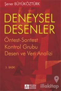 Deneysel Desenler Öntest-Sontest Kontrol Grubu  Desen ve Veri Analizi