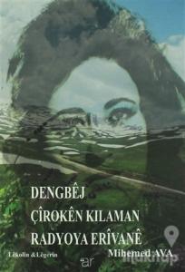 Dengbej Çiroken Kılaman Radyoya Erivane