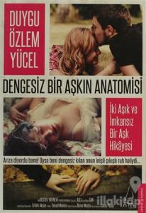Dengesiz Bir Aşkın Anatomisi