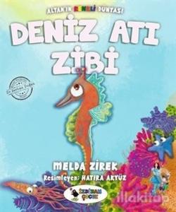 Deniz Atı Zibi - Altan'ın Renkli Dünyası
