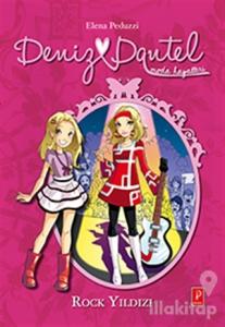 Deniz Dantel : Rock Yıldızı