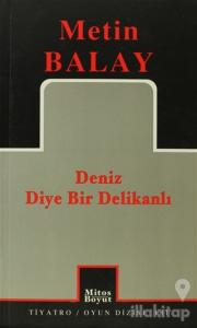 Deniz Diye Bir Delikanlı