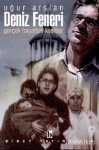 Deniz Feneri Gerçek Hayattan Kesitler