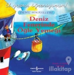 Deniz Fenerinde Öğle Yemeği - El Yazısı Öğreniyorum