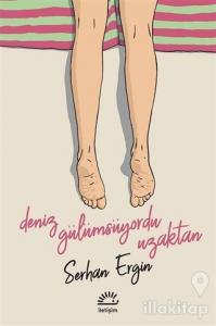 Deniz Gülümsüyordu Uzaktan